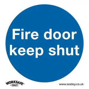 Sealey Self Adhesive Vinyl Fire Door Keep Shut Sign